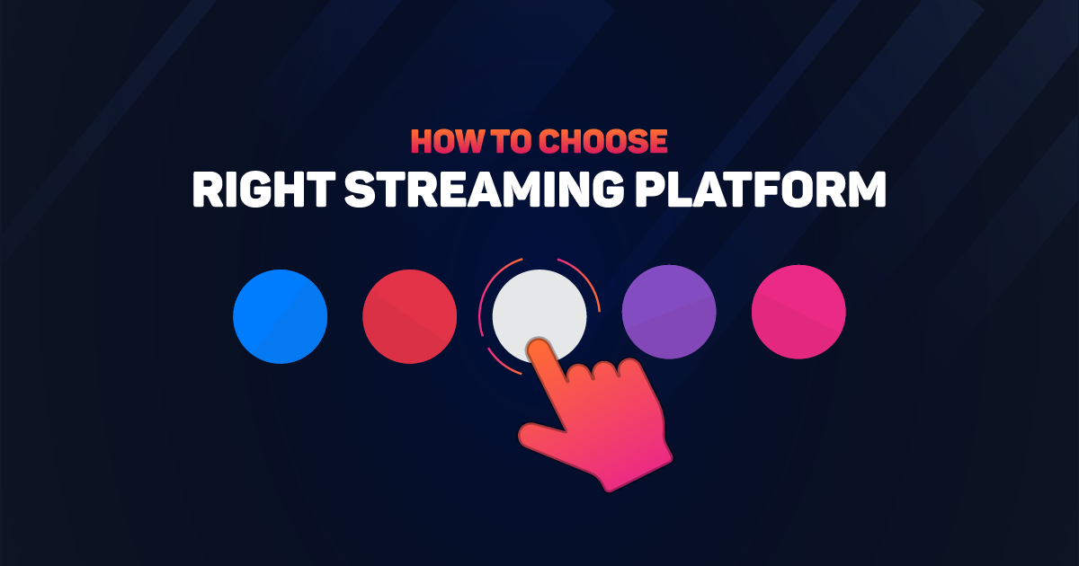How to Make the Right Choice When Deciding on a Streaming Provider