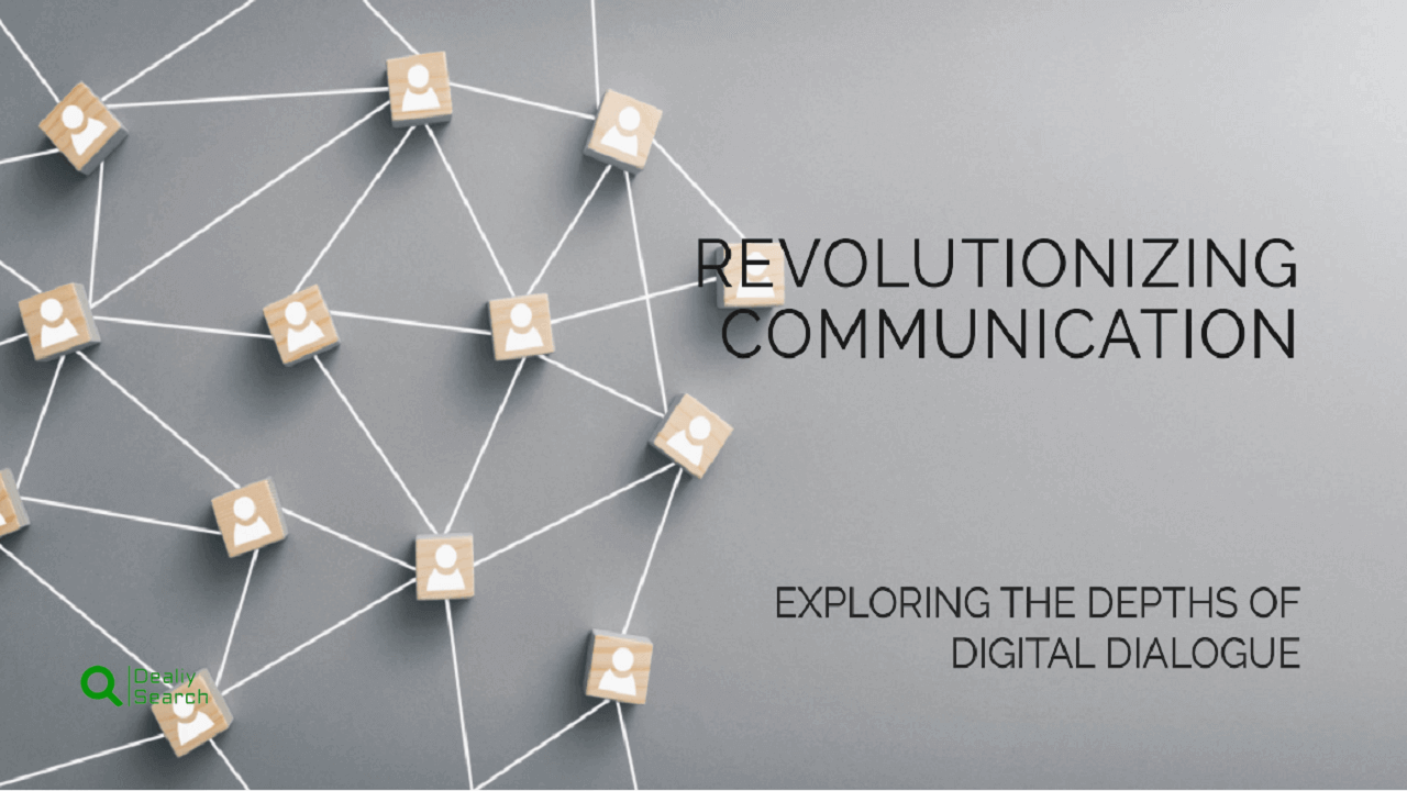 Revolutionizing Communication