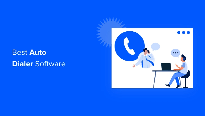 Unlocking Sales Potential: A Deep Dive Into The Best Auto Dialer Software Of 2024